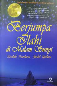 Image of Berjumpa Ilahi di Malam Sunyi: Risalah Panduan Sholat Malam
