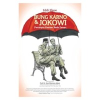 Image of Bung Karno & Jokowi: Pemimpin Kembar Beda Zaman