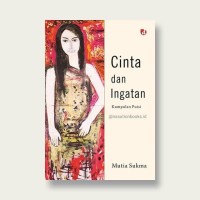 Image of Cinta dan Ingatan: Kumpulan Puisi