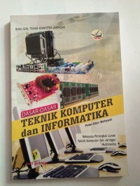 Image of Dasar-Dasar Teknik Komputer dan Informatika
