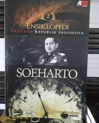 Image of Ensiklopedi Presiden Republik Indonesia 2 SOEHARTO