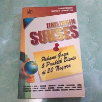 Image of Jika Ingin Sukses Pahami Gaya & Praktik Bisnis di 20 Negara