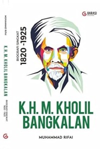 Image of K.H.M. KHOLIL BANGKALAN Biografi Singkat 1820 - 1925