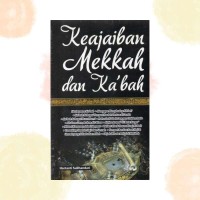 Image of Keajaiban Mekkah dan Ka'bah