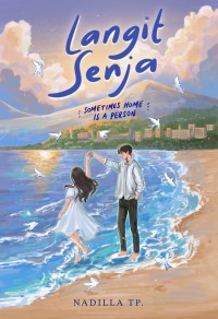 Image of Langit Senja : Sometimes Home is a Person