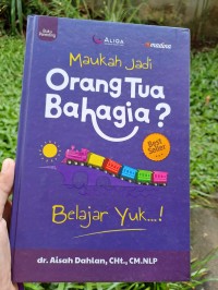 Image of Maukah Jadi Orang Tua Bahagia?