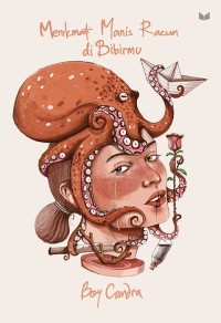 Image of Menikmati Manis Racun di Bibirmu