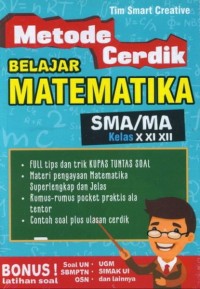Image of Metode Cerdik Belajar Matematika SMA/MA Kelas X XI XII