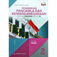 Image of Pendidikan Pancasila dan Kewarganegaraan untuk SMA/MA Kelas XI