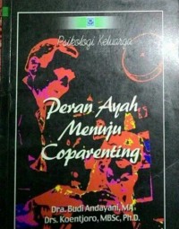 Image of Psikolog Keluarga Peran Ayah Menuju Coparenting