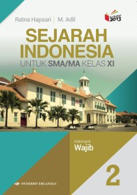 Image of Sejarah Indonesia untuk SMA/MA Kelas XI