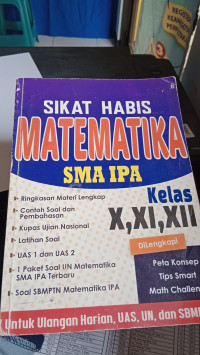 Sikat Habis Matematika SMA IPA Kelas X, XI, XII