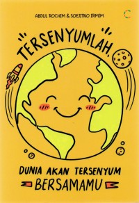 Image of Tersenyumlah Dunia akan Tersenyum Bersama