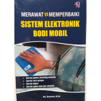 Merawat & Memperbaiki Sistem Elektronik Bodi Mobil