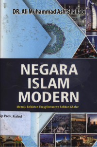Negara Islam Modern: Menuju Baldatun Thayyibatun wa Rabbun Ghafur