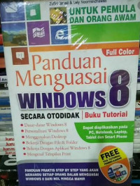Panduan Menguasai Windows 8 Secara Otodidak