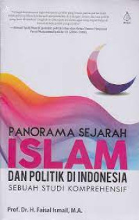 Panorama Sejarah Islam dan Politik Di Indonesia Sebuah Studi Komprehensif