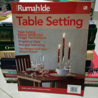 Seri Rumah Ide: Table Setting