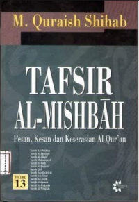 TAFSIR Al-Mishbah Pesan, Kesan, dan Keserasian Al Quran 13