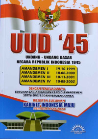 UUD'45 Beserta Susunan Kabinet Indonesia Maju Periode 2019 - 2024